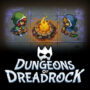 获取 Switch 版《Dungeons of Dreadrock》：比较后的最佳价格